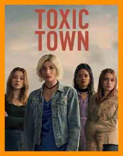 آهنگ متن Toxic Town | آهنگ سریال شهر سمی