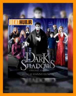 آهنگ سایه های تاریک | موزیک متن Dark Shadows | اهنگ فیلم Dark Shadows
