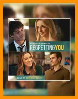 آهنگ فیلم پشیمانی از تو | موزیک متن Regretting You | اهنگ فیلم Regretting You
