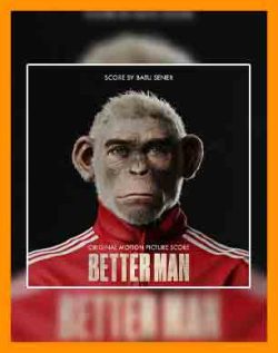آهنگ فیلم مرد بهتر | موزیک متن Better Man | اهنگ فیلم Better Man