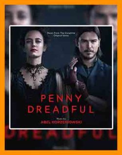 آهنگ سریال پنی دردفول | سریال Penny Dreadful