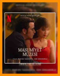موزیک سریال Masumiyet Müzesi | سریال ترکی Masumiyet Müzesi | سریال ترکی موزه معصومیت | آهنگ سریال موزه معصومیت